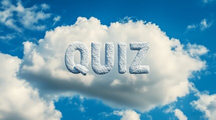 Fototapeta premium Quiz in the Clouds: A whimsical image of the word 