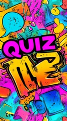 Obraz premium Quiz Time: A vibrant and playful graphic design featuring the word 