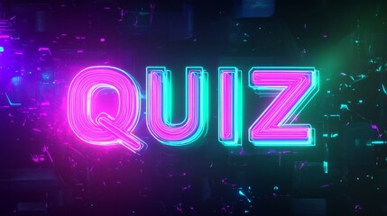 Neon Quiz Night:  A vibrant, neon-lit "QUIZ" sign, pulsating with energy and excitement, invites you to a night of trivia, competition, and fun.