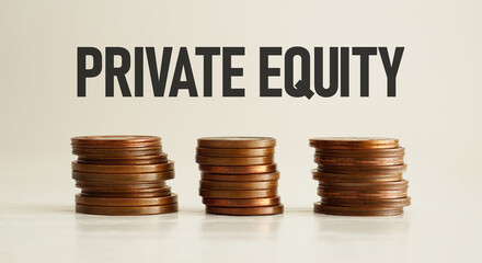 Private equity is shown as business and financial concept