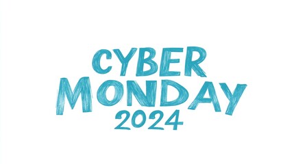 Cyber Monday 2024 Text in Blue Handwriting on White Background