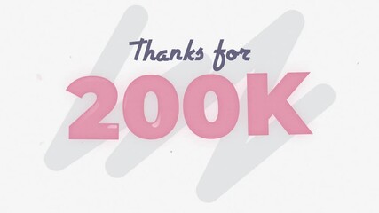 200K Followers and Subscriber text animation High resolution, Thanks for 200k subscriber and followers