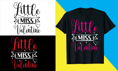 Little Miss Valentine Valentine Love Quote, typography, vector, Heart romance, romantic14 February, element  Valentines Day t Shirts design