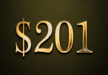 Old gold effect of 201 dollars with 3D glossy style Mockup.