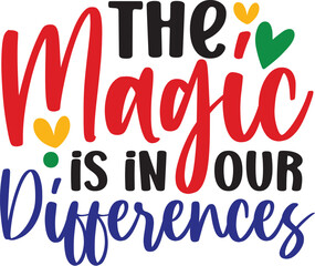 The Magic is in Our Differences