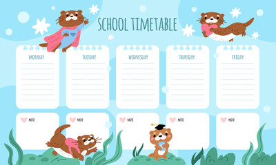 Cute weekly planner. Funny otters swim with hearts and stars. Kids school schedule design template. Kawaii animals timetable. Superhero weasel. Lessons planning list. Garish vector poster