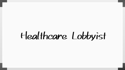 Healthcare Lobbyist のホワイトボード風イラスト