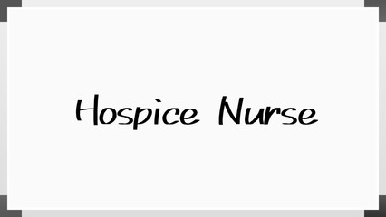 Hospice Nurse のホワイトボード風イラスト