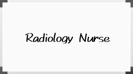 Radiology Nurse のホワイトボード風イラスト