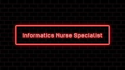 Informatics Nurse Specialist のネオン文字