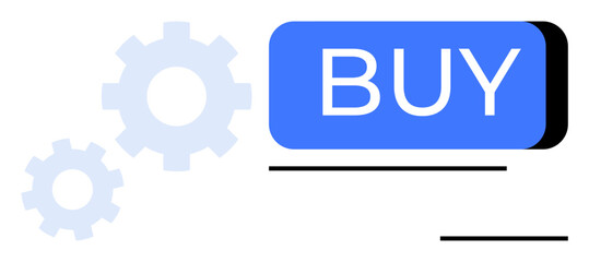 Blue Buy button next to three gears, one large, two small, symbolizing e-commerce efficiency, user interface. Ideal for online shopping, website, blog, mobile app, digital marketing, business