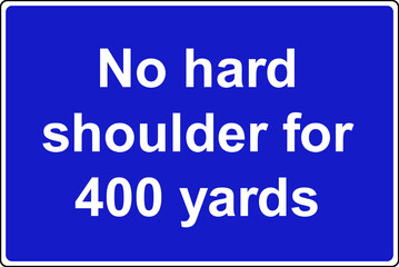No hard shoulder motorway sign
