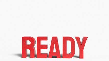 The ready red text on white background  3d rendering.