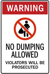Dumpster sign no dumping allowed, violators will be prosecuted