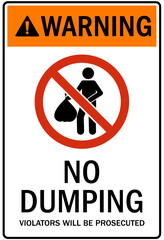 Dumpster sign no dumping, violators will be prosecuted