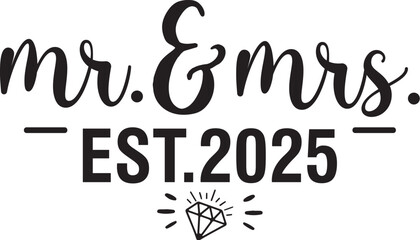 Mr. and Mrs. Est.2025