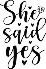 She Said Yes!