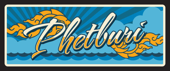 Obraz premium Phetburi Thailand province sign, Thai metal plate, vector. Thai province road sign, car number plate or travel luggage tag with landmark, sea waves. Phetchaburi or Phet Buri town in southern Thailand