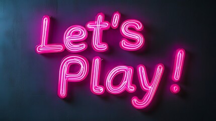 A neon sign with the words "Let's Play!" in pink neon lights against a blurred city background.