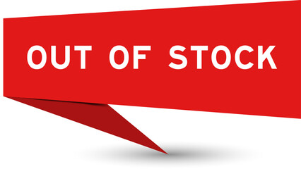 Red color speech banner with word out of stock on white background