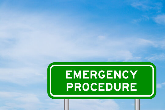 Green color transportation sign with word emergency procedure on blue sky with white cloud background