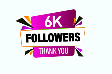 thank you 6k followers,  vector, illustration, social, media, post,  subscribers, followers animation design, banner, premium, background
