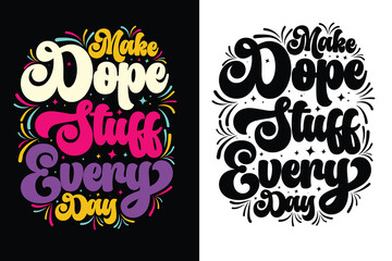 Fototapeta premium Custom unique motivational typography t-shirt design, Motivational Tees, Positive Quotes Shirt, Custom T-shirt Design, Inspirational Apparel, Unique Typography Shirt, Motivational T-shirts, Uplifting