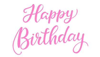 Happy birthday decorative pink lettering isolated on white background. Beautiful greeting card scratched calligraphy black text word. Hand lettering. Vector graphics.
