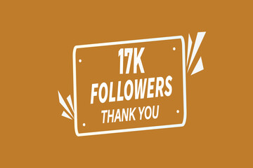 thank you 17k followers,  vector, illustration, social, media, post,  subscribers, followers animation design, banner, premium, background
