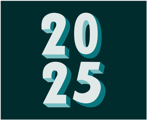 Happy New Year 2025 Design Element 3D Realistic Creative Abstract Vector Illustration