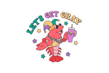 Let's Get Gray, Retro Mardi Gras Sublimation T-Shirt Design
