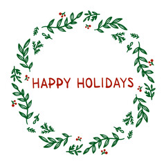 Fototapeta premium Circular wreath made of green leaves and red berries with Happy Holidays lettering, vector