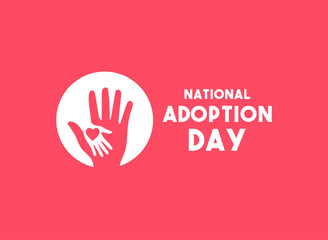 Obraz premium Vector Illustration of National Adoption Day. Flat design vector. Poster, banner, card, background.