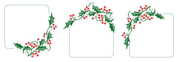 Christmas holly botanical frames. Flat illustration border with green leaves and red berries on white background. Green line square with plant wreath. Vector image.