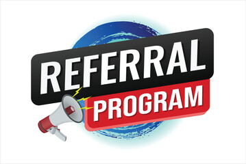 Fototapeta premium referral program referral a friend plan page poster banner mega phone graphic design icon logo sign symbol social media website coupon
