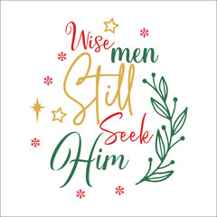 Obraz premium Wise men still seek him SVG Design