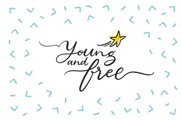 Greeting card, Vector lettering, inspiring phrase, handwritten typography