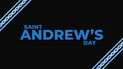 Saint Andrew’s Day colorful seamless loopable text reveal animation on white or black background great for wishing and celebrating saint andrews day