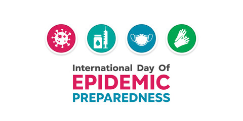 International Day Of Epidemic Preparedness. Virus, syringe and more. Great for cards, banners, posters, social media and more. White background.