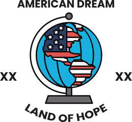 Naklejka premium A globe with the words American Dream and Land of Hope written on it