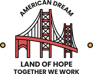 Obraz premium American dream is a land of hope together we work