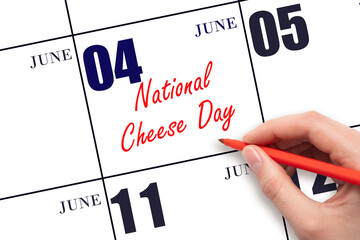 June 4. Hand writing text National Cheese Day on calendar date. Save the date. Holiday. Day of the year concept.