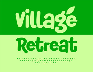 Vector ecologic concept Village Retreat. Funny Green Font. Handwritten Alphabet Letters and Numbers set.