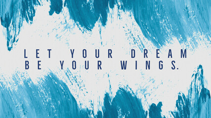 Blue Motivational Image with Writing. Inspirational Quote. Positive Thinking Theme 