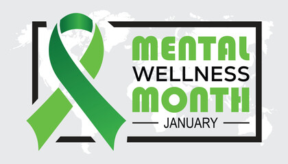 Mental Wellness Month observed each year during January. Healthcare Medical Awareness concept. Vector template for banner, greeting card, poster with background.