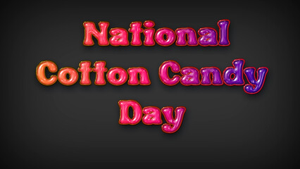 Happy National Cotton Candy Day with plastic effect on gray background