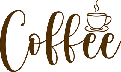 Coffee typography clip art design on plain white transparent isolated background for card, shirt, hoodie, sweatshirt, apparel, card, tag, mug, icon, poster or badge