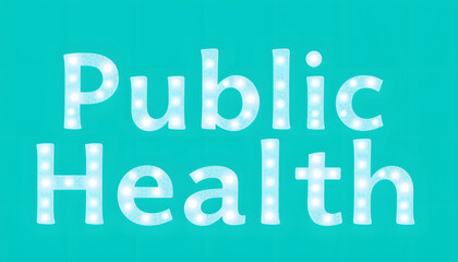 Medical and health care concept - Public Health text isolated with white highlights, png