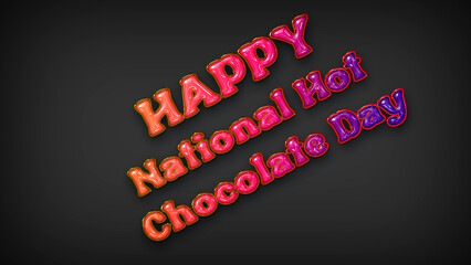 Happy National Hot Chocolate Day with plastic effect on gray background