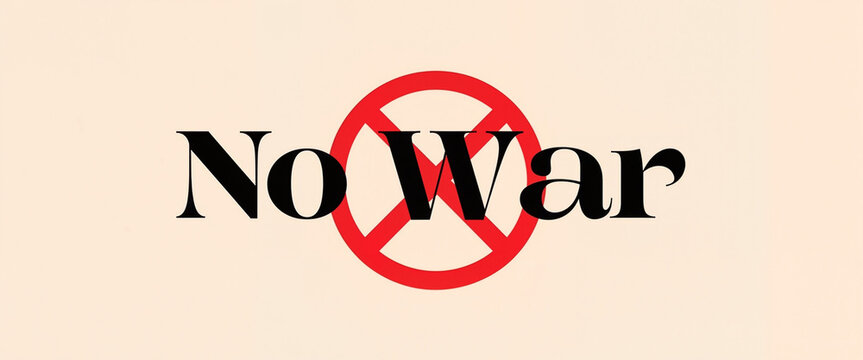 No War text with red prohibition sign on beige background